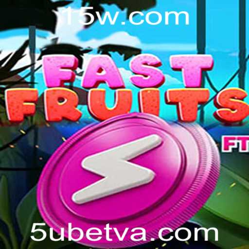 Descubra o Novo Jogo FastFruits e Como Vencer com 5Ubet